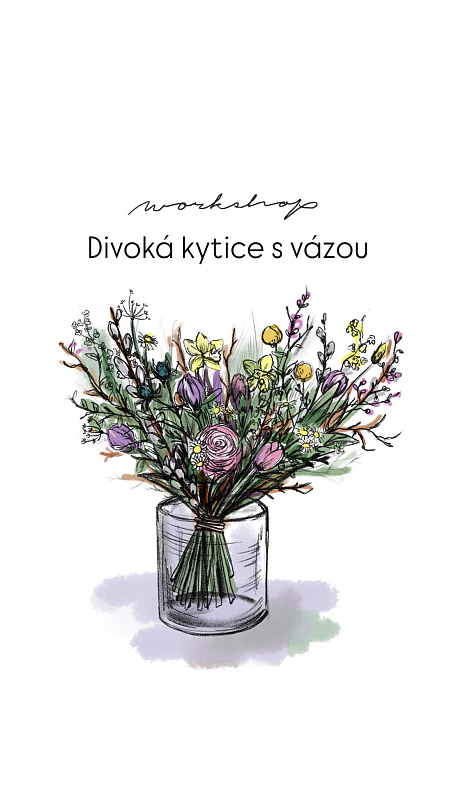 Workshop 17. BŘEZNA - DIVOKÁ KYTICE S VÁZOU